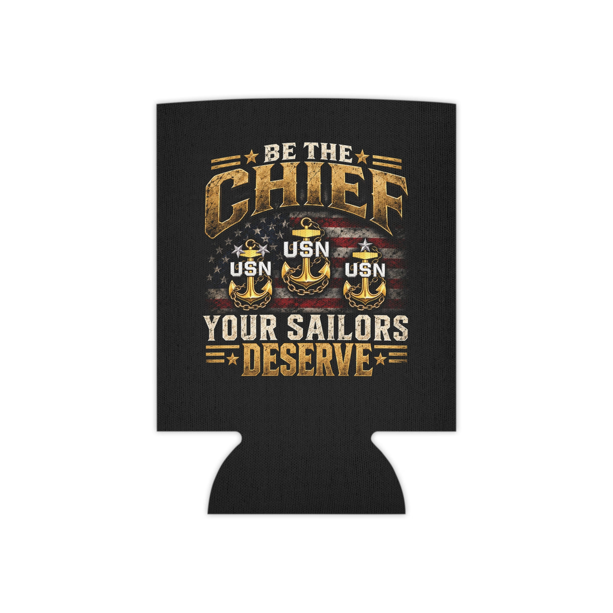 US Navy Chief Can Cooler - "Drink to the Foam" / "Be the Chief Your Sailors Deserve"