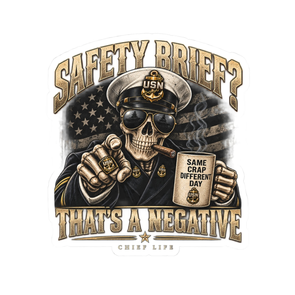 USN Skull Sticker — "Safety Brief? That's A Negative" Military Veteran Decal