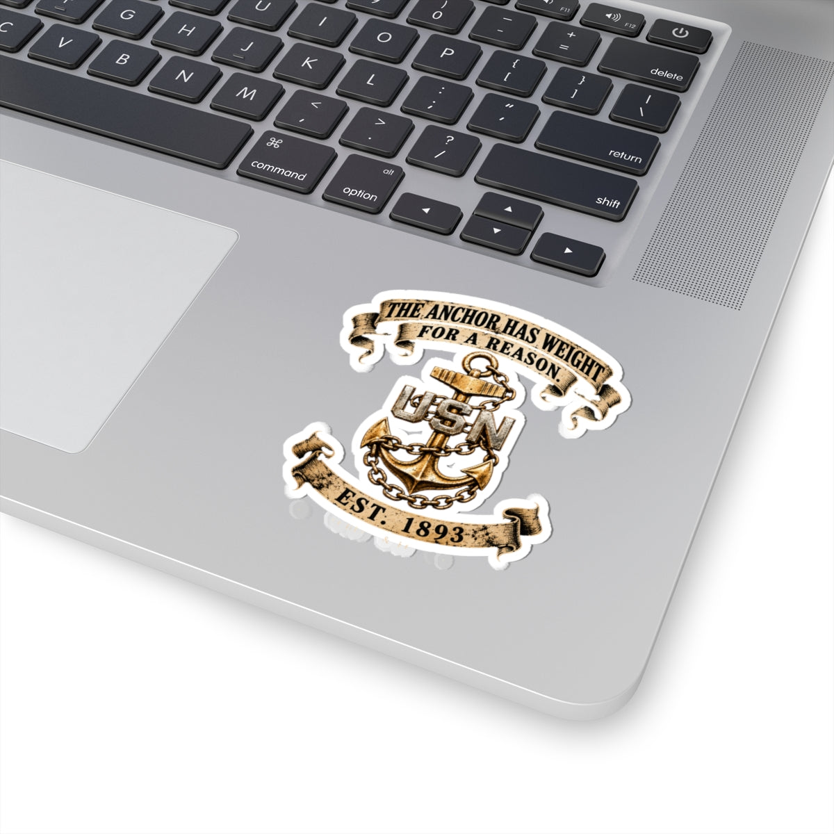 USN Anchor Sticker — "The Anchor Has Weight for a Reason" Military Vinyl Decal (Est. 1893)